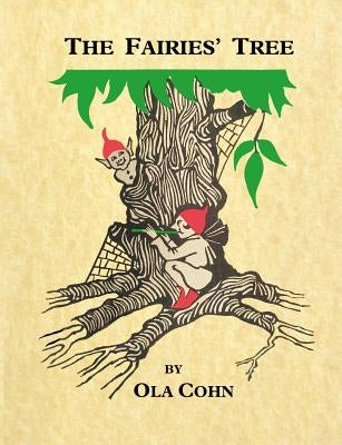 The Fairies Tree by Cohn, Ola