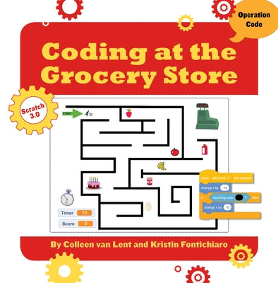 Coding at the Grocery Store by Fontichiaro, Kristin