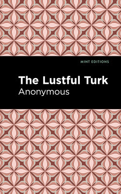 The Lustful Turk by Anonymous