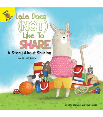 Lala Does (Not) Like to Share by Riley, Elliot