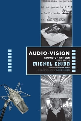Audio-Vision: Sound on Screen by Chion, Michel