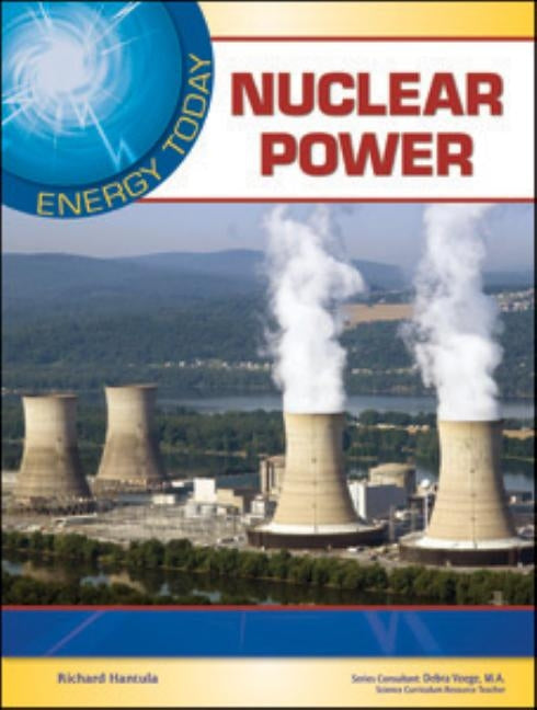 Nuclear Power by Hantula, Richard