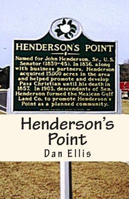 Henderson's Point by Ellis, Dan