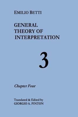 General Theory of Interpretation: Chapter Four by Pinton, Giorgio A.