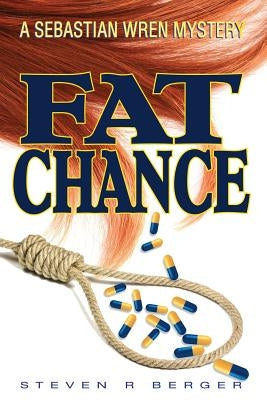Fat Chance by Berger, Steven R.