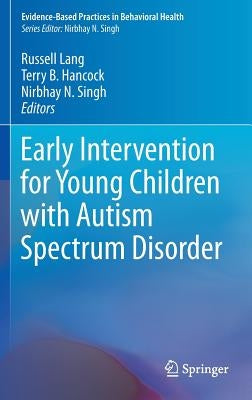 Early Intervention for Young Children with Autism Spectrum Disorder by Lang, Russell