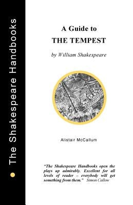 A Guide to The Tempest by McCallum, Alistair