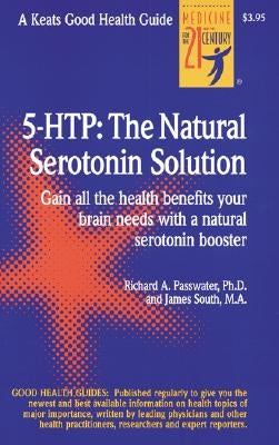 5 Htp: The Real Serotonin Story by Passwater, Richard