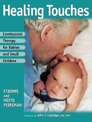 Craniosacral Therapy for Babies and Small Children by Peirsman, Etienne