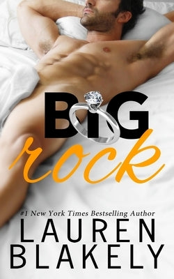 Big Rock by Blakely, Lauren