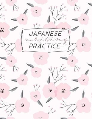 Japanese Writing Practice: Kanji ( Genkoyoshi) Paper .5 Squares for Kanji, Katakana, Hiragana, Kana Alphabets for Your Japanese Calligraphy Pract by Design, Dadamilla