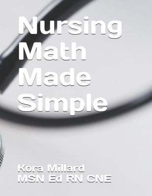 Nursing Math Made Simple by Borrello, Sally