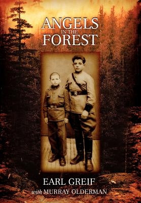 Angels in the Forest by Greif, Earl