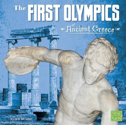 The First Olympics of Ancient Greece by Simons, Lisa M. Bolt