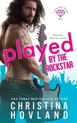 Played by the Rockstar by Hovland, Christina