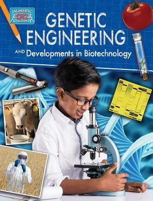 Genetic Engineering and Developments in Biotechnology by Rooney, Anne