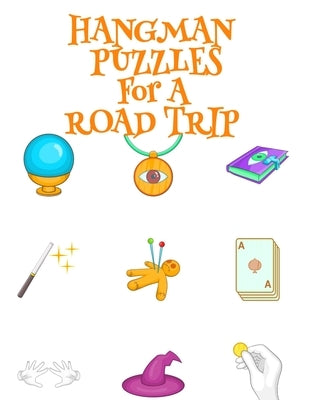 Hangman Puzzles For A Road Trip: Game Book For Clever Kids & Adults For Airplane Rides During Spooky Times, 8.5x11, 120 Pages, Halloween Print Cover W by Spooky, Boo
