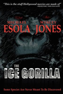 The Ice Gorilla by Jones, Wesley