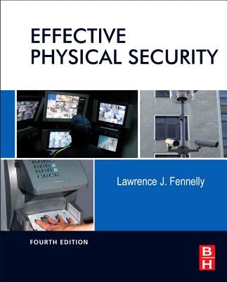 Effective Physical Security by Fennelly, Lawrence