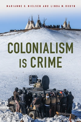 Colonialism Is Crime by Nielsen, Marianne