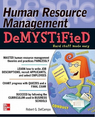 Human Resource Management DeMYSTiFieD by Delcampo, Robert