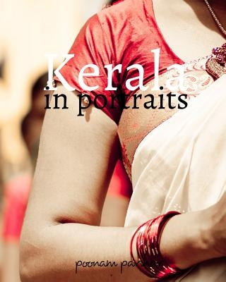 Kerala: in portraits by Parihar, Poonam