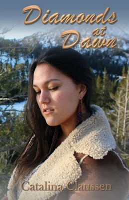 Diamonds at Dawn by Claussen, Catalina