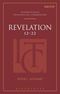 Revelation 12-22 by Leithart, Peter J.