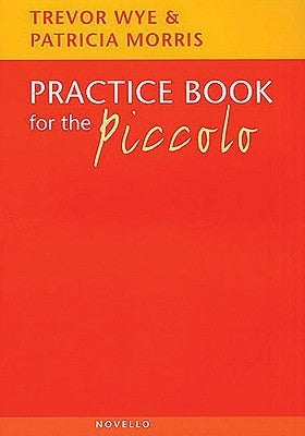 Practice Book for the Piccolo by Wye, Trevor