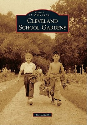 Cleveland School Gardens by Mader, Joel