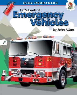 Let's Look at Emergency Vehicles by Allan, John