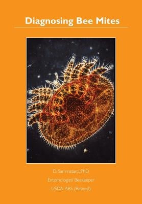 Diagnosing Bee Mites by Sammataro, D.