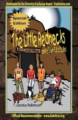 The Little Rednecks and a Town Full of Bullies Special Edition by Robinson, T. Denise