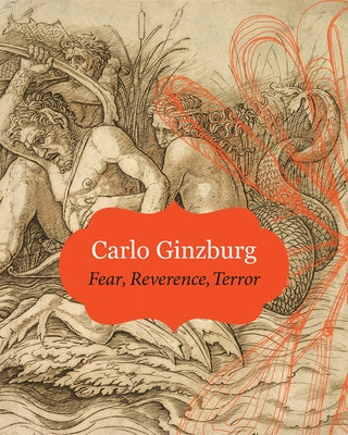 Fear Reverence Terror by Ginzburg, Carlo
