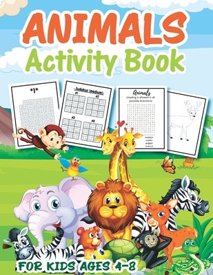 Animal Activity Book for Kids Ages 4-8: A Fun Kid Workbook Game For Learning, Coloring, Mazes, Word Search, Sudoku and More a Perfect Kids Activities by Publishing, Animal Activity
