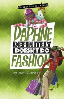 Daphne Definitely Doesn't Do Fashion by Charles, Tami