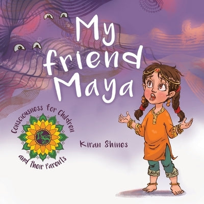 My Friend Maya by Shines, Kiran