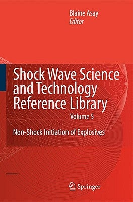 Non-Shock Initiation of Explosives by Asay, Blaine