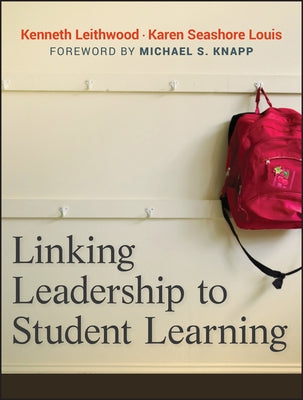 Linking Leadership to Student by Leithwood