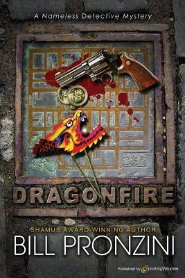 Dragonfire: The Nameless Detective by Pronzini, Bill
