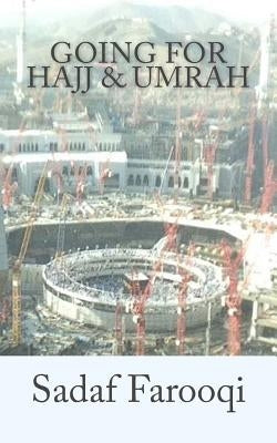 Going for Hajj & Umrah: Time to Turn Back by Farooqi, Sadaf