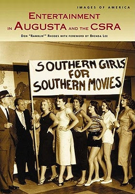 Entertainment in Augusta and the Csra by Rhodes, Don Ramblin