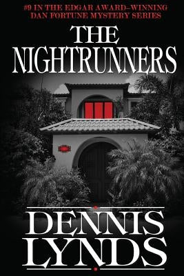 The Nightrunners: #9 in the Edgar Award-winning Dan Fortune mystery series by Lynds, Dennis