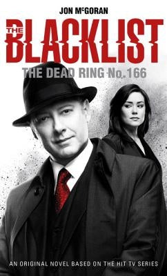 The Blacklist - The Dead Ring No. 166 by McGoran, Jon