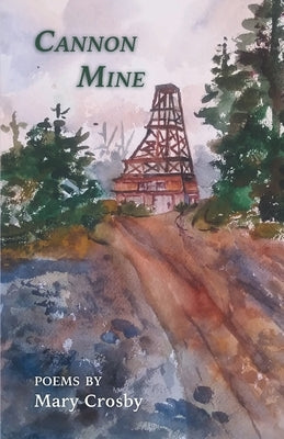 Cannon Mine by Crosby, Mary