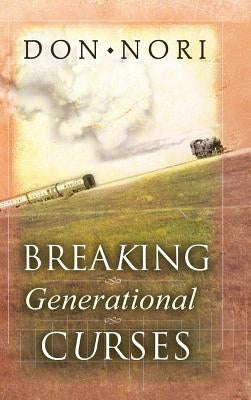 Breaking Generational Curses by Nori, Don