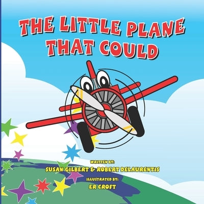 The Little Plane That Could by Delaurentis, Robert