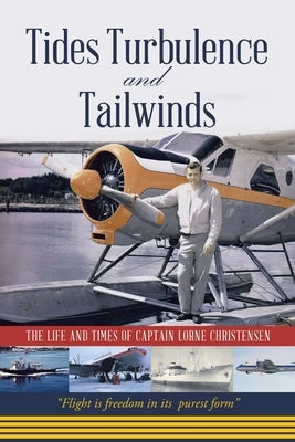Tides Turbulence and Tailwinds by Christensen, Lorne