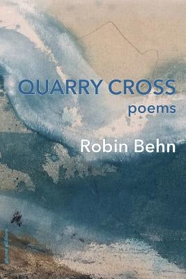 Quarry Cross by Behn, Robin