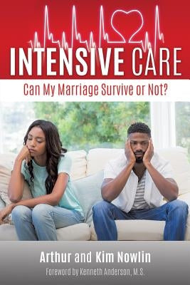 Intensive Care by Nowlin, Arthur